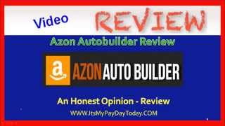 Azon Auto Builder | BEFORE You Spend You Money on Azon Auto Builder