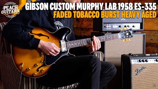 Gibson Custom Murphy Lab 1958 ES-335 Faded Tobacco Burst Heavy Aged