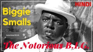 The Notorious B.I.G. 'Biggie Smalls' in Hindi | American Rapper | Akshaj Entertainment
