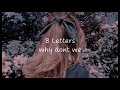 Why Don't We - 8 Letters (Lyrics)