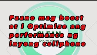 paano mag boost at mag optimized ng performance ng cellphone