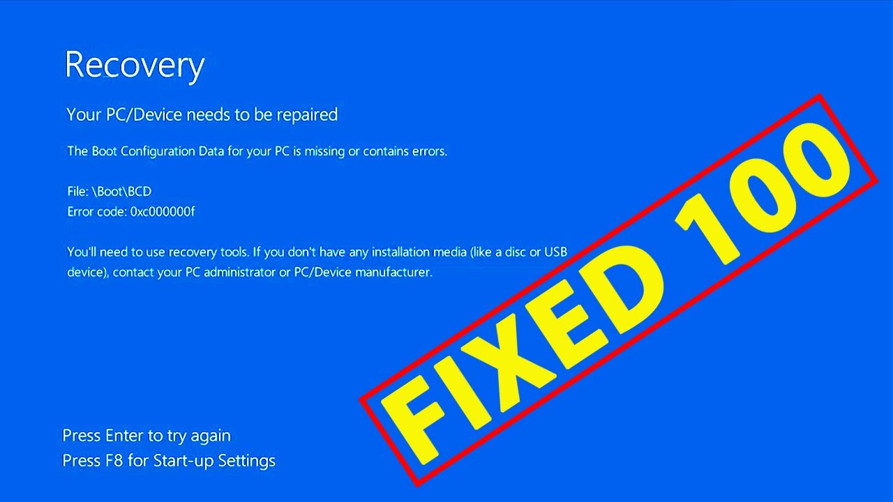 Your PC/Device Need To Be Repaired BCD Error Code 0xc000000F | Windows ...