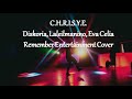 C.H.R.I.S.Y.E. - Diskoria, Laleilmanino, Eva Celia | Remember Entertainment Cover