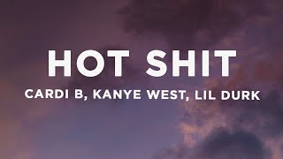 Cardi B - Hot Shit (Lyrics) ft. Kanye West & Lil Durk
