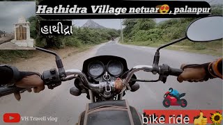 Hathidra, Palanpur Beautiful Mountains of Gujarat  | VH Travelling Vlogs | | 🤞🤳😁 ||