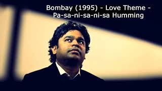 Bombay (1995) BGM - Pa-Sa-Ni-Sa Humming  @ARRahman | Bombay Love BGM | Kannalanae Song BGM