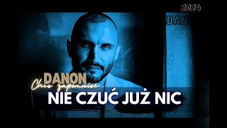 DaNON -  NIE CZUĆ NIC ( Nowość 2024 ) DANCE