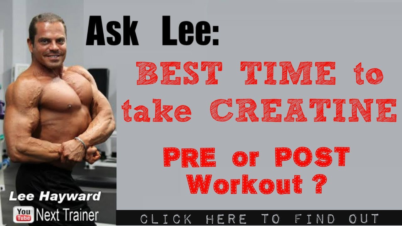 When To Take CREATINE - Before Or After Workout? - YouTube