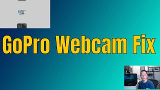 How to Fix GoPro Webcam Driver on Windows 10 and 11 for Video Capture like OBS