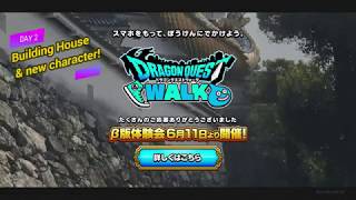 Dragon Quest Walk/ドラゴンクエストヲワォーク (Beta) - Build your house (base) and New Character