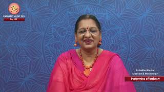 Day 193 -  Performing effortlessly -  CM 365 - All about Carnatic Music by Dr.Radha Bhaskar