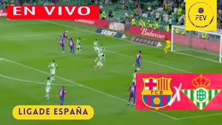 BARCELONA VS REAL BETIS EN VIVO 🔴 ESPAÑA: LALIGA EA SPORTS - JORNADA 5