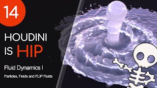 Houdini is HIP - Part 14: Flip Fluids I