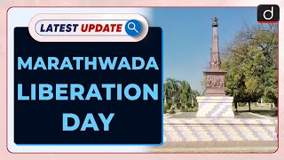 Marathwada Liberation Day | Latest Update | Drishti IAS English