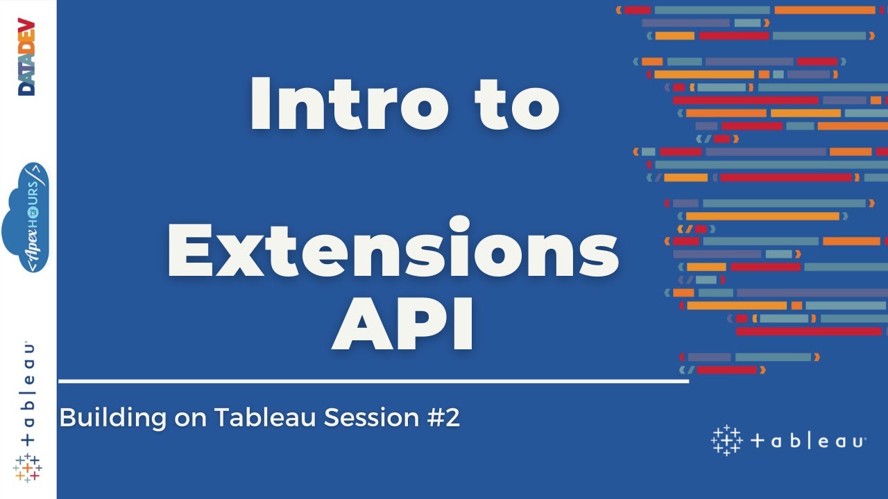 Introduction To Extensions API | Building On Tableau | E2 - YouTube