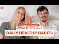 Advanced English Conversation: Our healthy daily habits