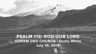 God Our Lord | Psalm 112