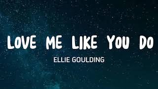 Ellie Goulding - LOVE ME LIKE YOU DO (lyrics) 🎵🎧🎷 #songs #lovemelikeyoudo #lyrics #songlyrics