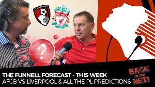 THE FUNNELL FORECAST | AFC Bournemouth vs Liverpool | Premier League Predictions | Can Cherries Win?