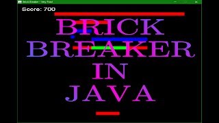 Programming Brick Breaker in Java in Under An Hour!