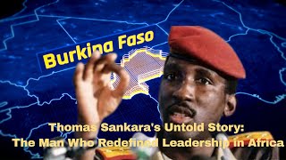 From Upper Volta to Burkina Faso: The Revolution of Thomas Sankara.