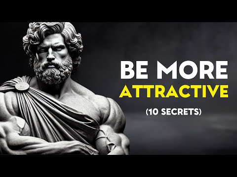 10 Secrets ONLY Attractive Men Know | How to be attractive WITHOUT saying a word | STOIC HABITS