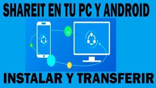 Instalar Shareit en Windows 10 y Andorid y Transferir archivos 2017 Instalar Shareit en Windows 10 y Andorid y Transferir archivos 2017