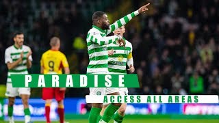 📹 Paradise: Access All Areas | Hoops through to semi-final! | Celtic 5-0 Partick Thistle