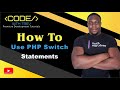 How To Use PHP Switch Statements | Trevoir Williams
