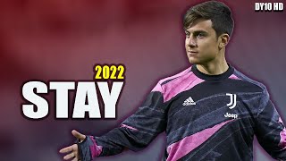 Paulo Dybala -The Kid LAROI, Justin Bieber - Stay| Skills & Goals | 2021 HD