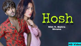 Hosh (official song) Nikk | Mahira Sharma | Roxa |  Latest Punjabi Songs 2020 | Short Films