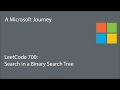 LeetCode 700 - Search in a Binary Search Tree: A Microsoft Journey