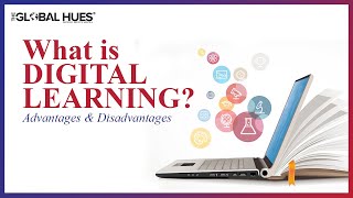 What is Digital Learning? | It's Advantages | Disadvantages | Impact on Traditional Learning