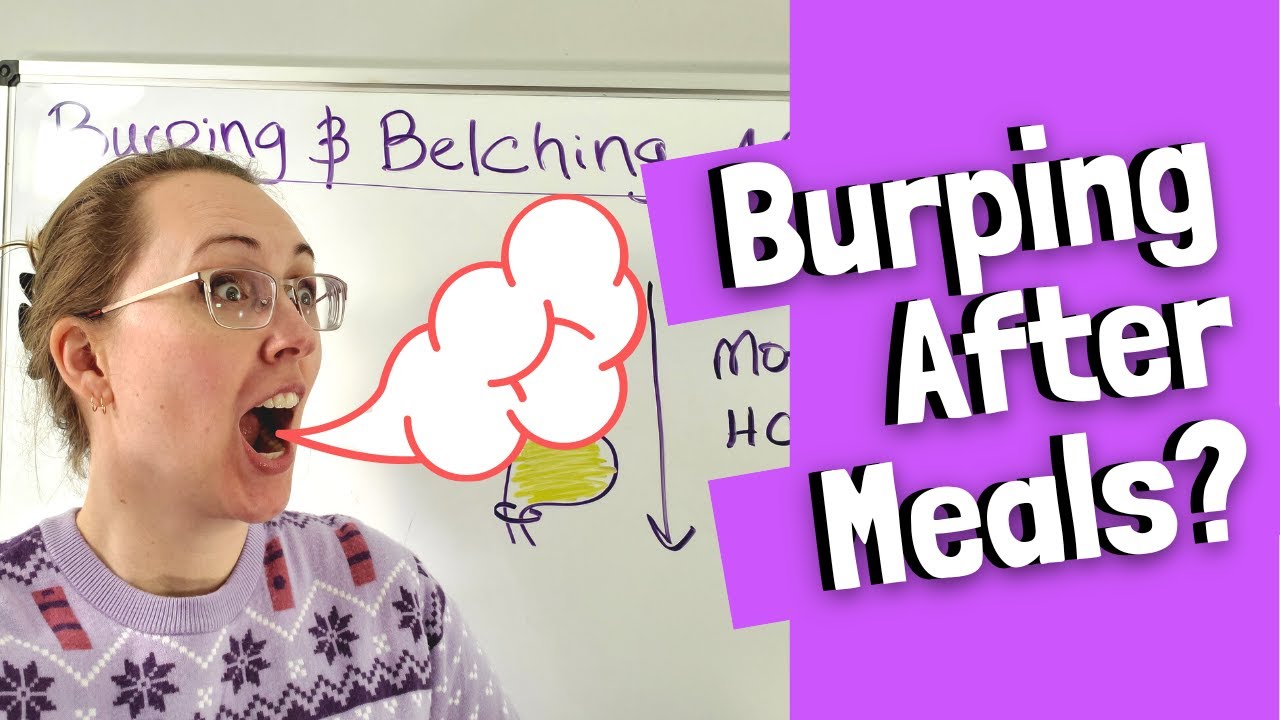 Burping And Belching After Meals Youtube