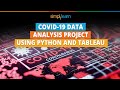 Covid-19 Data Analysis Project Using Python And Tableau | Covid Data Analysis Tutorial | Simplilearn