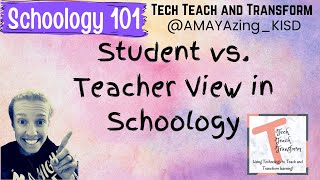 Teacher VS Student View in Schoology
