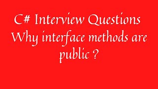 Why Interface methods are public