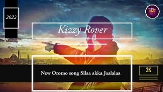 Kizzy(2K) - Silaa akka Jaalala- New Oromo Ethiopian Music 2022 (Official Music)