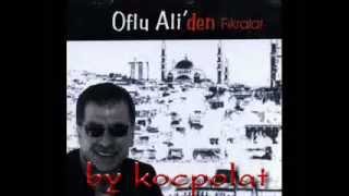 Oflu Ali'den Fikralar Full