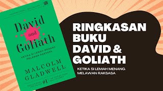 RINGKASAN BUKU | David and Goliath || Malcolm Gladwell