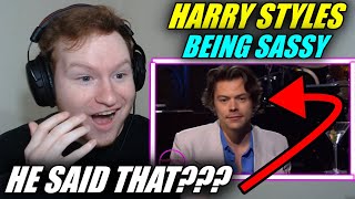 Harry Styles Being Sassy REACTION!!!! (Part 2)