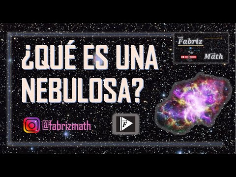 Te Has Preguntado ¿que Es Una Nebulosa? - YouTube