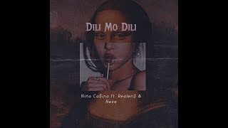 N Ca$ino - Dili Mo Dili ft. Realen$ \u0026 NEZE