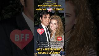 Kelly Preston and George Clooney: A Lasting Friendship in the United States