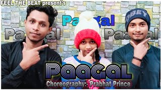 Paagal | Dance Cover | ft.Badshah | Choreography Prabhat Prince