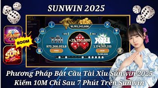 Sunwin 2025 | Phương Pháp Bắt Cầu Ngắn Tài Xỉu Sunwin 2025 - Link Tải Tài Xỉu Sunwin Mới Nhất