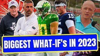 Josh Pate On College Football's Biggest WHAT-IF's In 2023 - Part Two (Late Kick Cut)