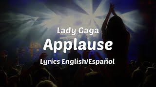 Lady Gaga - Applause (Lyrics English/Español)