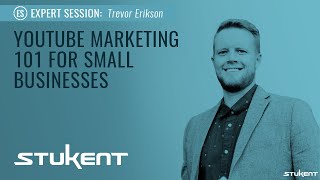 YouTube Marketing 101 for Small Business - Trevor Erikson