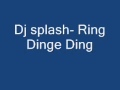 Dj splash - Ring Dinge Ding